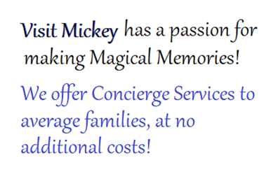 A banner promoting Visit Mickey, offers concierge services to families at zero cost